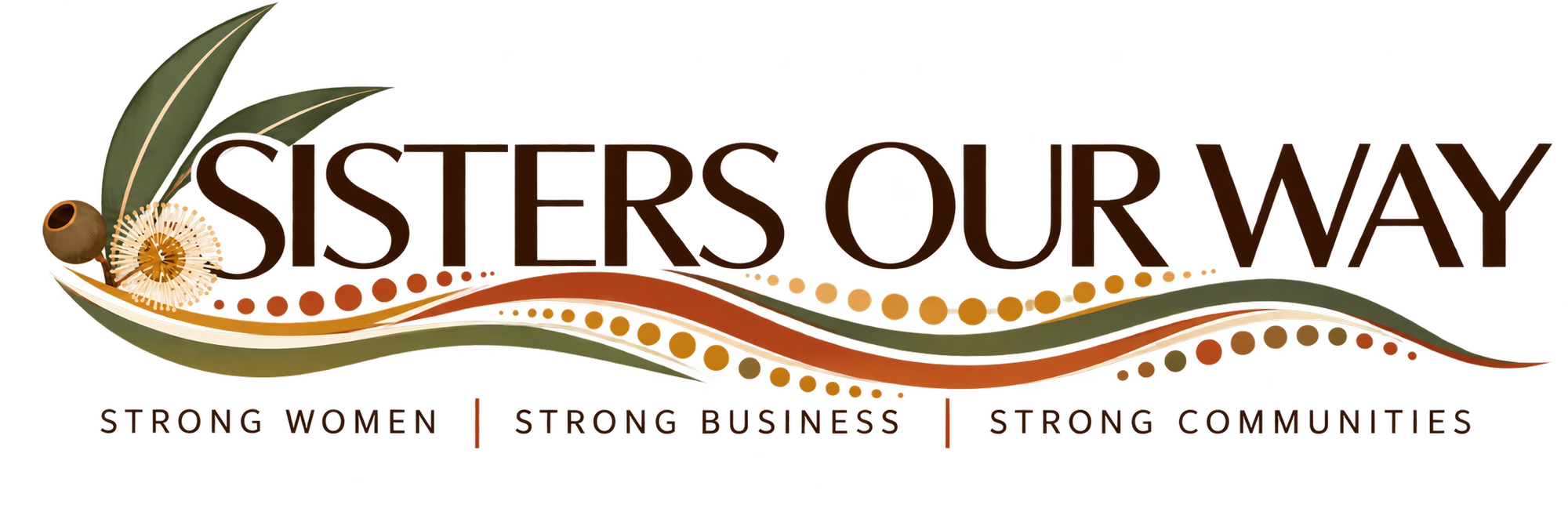 Sisters Our Way: Strong Women, Strong Business, Strong Communities